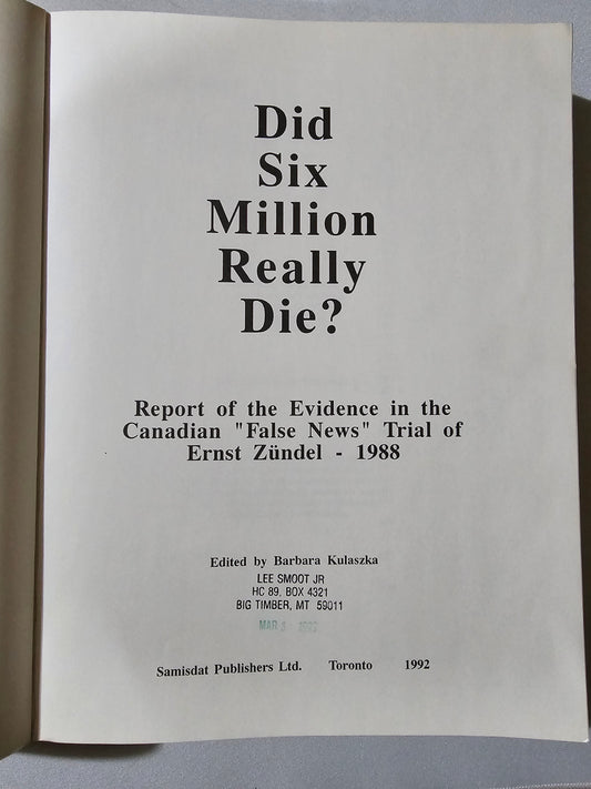 Did Six Million Really Die? by Barbara Kulaszka