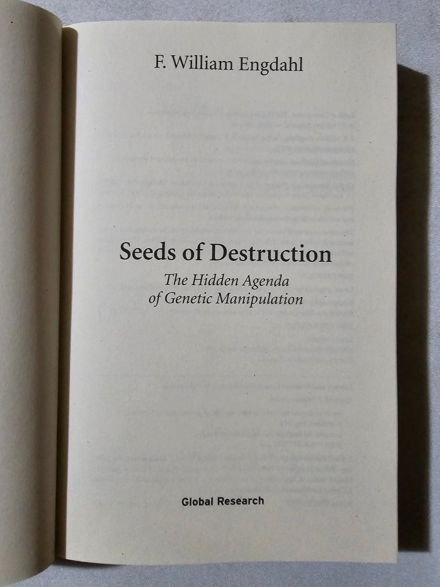 Seeds of Destruction: The Hidden Agenda of Genetic Manipulation by William Engdahl PB