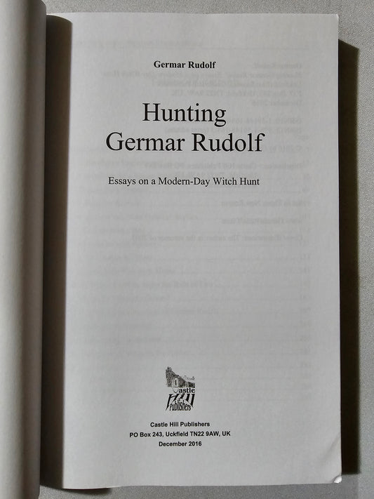 Hunting Germar Rudolf: Essays on a Modern-Day Witch Hunt by Germar Rudolf PB