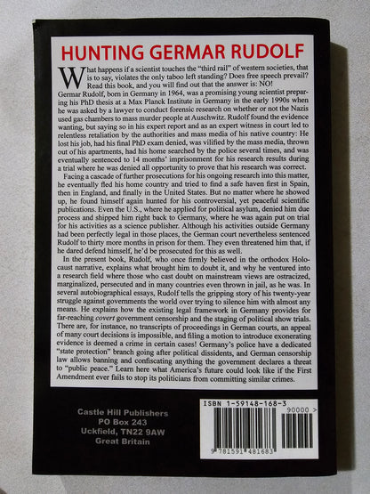 Hunting Germar Rudolf: Essays on a Modern-Day Witch Hunt by Germar Rudolf PB