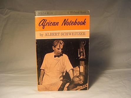 African Notebook by Albert Schweitzer