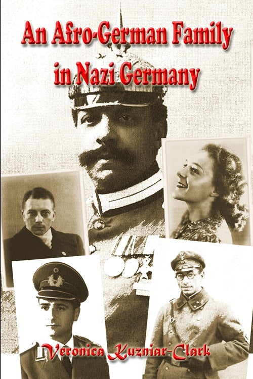 Afro-German Family in Nazi Germany by Veronica Kuzniar-Clark