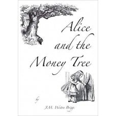 Alice and the Money Tree by Weston Briggs