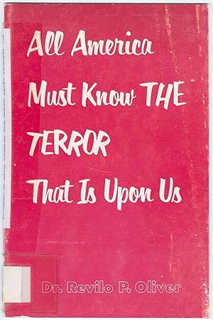 All America Must Know the Terror That is Upon Us by Revilo Oliver