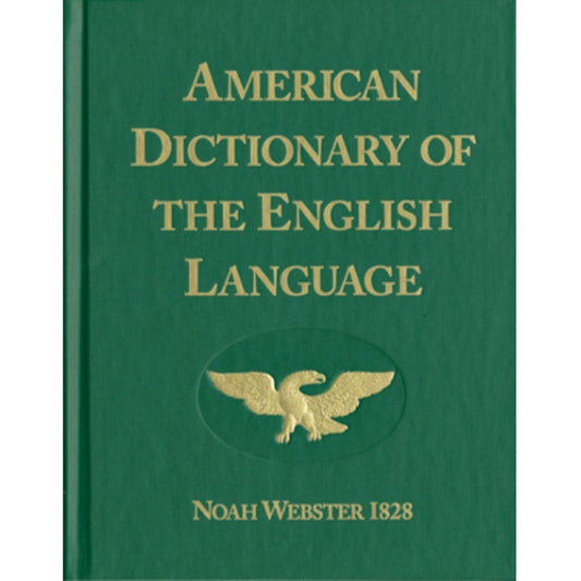 American Dictionary of the English Language by Noah Webster