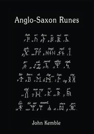 Anglo-Saxon Runes by John Kemble