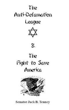 Anti-Defamation League by Jack Tenney