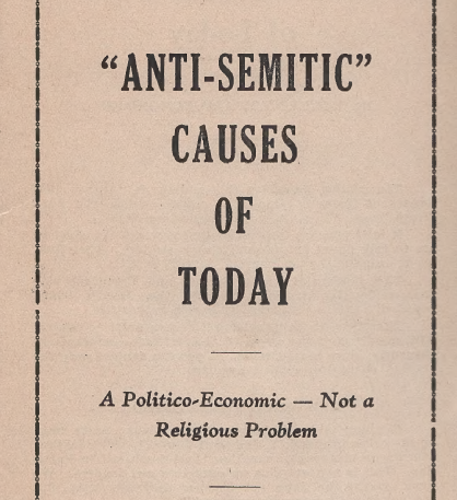 Anti-Semitic Causes of Today: A Politico-Economic, not a Religious or Racial Problem by Robert Edmondson