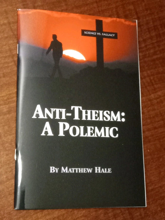 Anti-Theism: A Polemic by Matthew Hale