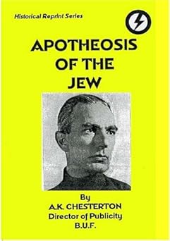 Apotheosis of the Jew: From Ghetto to Park Lane by Arthur Chesterton