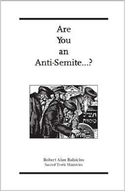 Are You an Anti-Semite? by Robert Balaicius