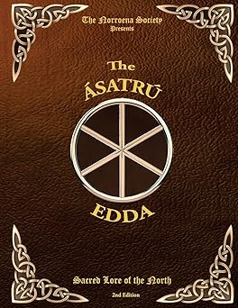 Asatru Edda: Sacred Lore of the North by The Norroena Society