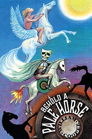Behold a Pale Horse, Protocols Excluded by Milton Cooper