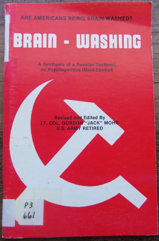 Brain-Washing: A Synthesis of a Russian Textbook on Psychopolitics by Gordon Mohr