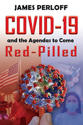 COVID-19 and the Agendas to Come: Red-Pilled by James Perloff