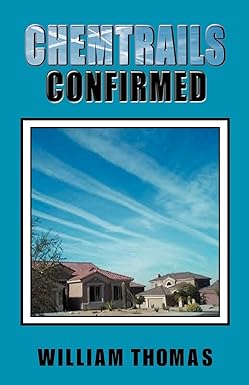 Chemtrails Confirmed by William Thomas