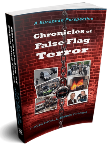 Chronicles of False Flag Terror: A European Perspective by Nicholas Kollerstrom