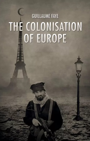 Colonization of Europe by Guillaume Faye
