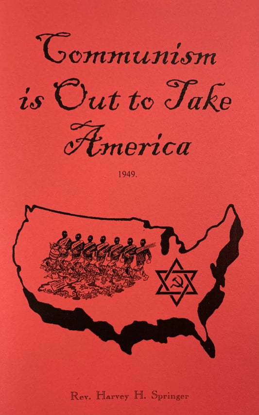Communism is to Take Out America by Harvey Springer