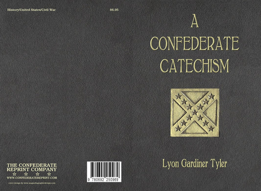 Confederate Catechism by Lyon Tyler PB