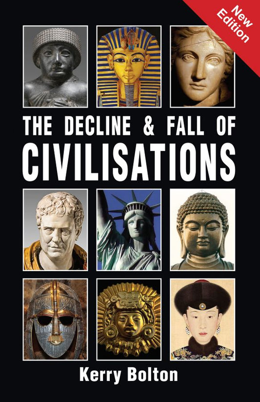 Decline and Fall of Civilisations by Kerry Bolton