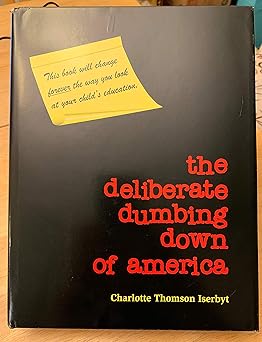 Deliberate Dumbing Down of America by Charlotte Iserbyt