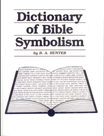 Dictionary of Bible Symbolism by B. Hunter