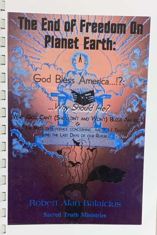 End of Freedom on Planet Earth by Robert Balacius
