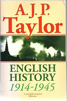 English History: 1914 to 1945 by Alan Taylor