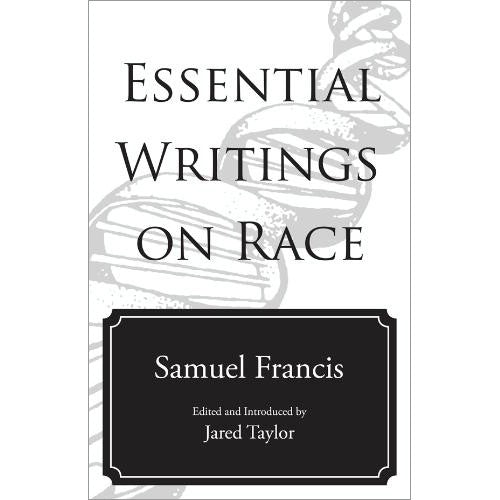 Essential Writings on Race by Samuel Francis
