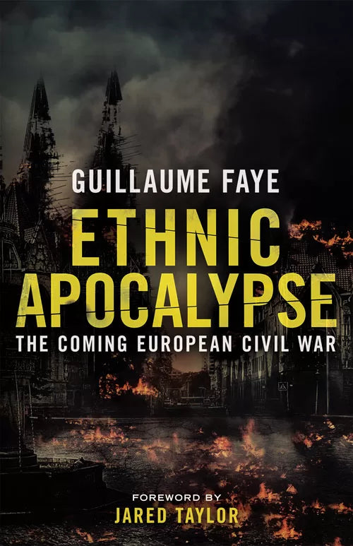 Ethnic Apocalypse by Guillaume Faye