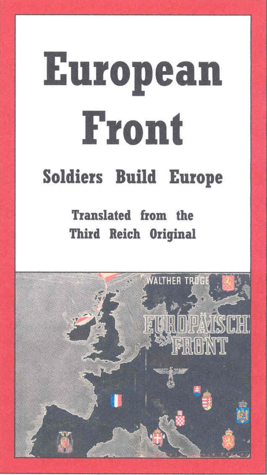 European Front: Soldiers Build Europe by Walther Troge
