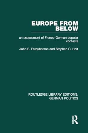 Europe from Below: An Assessment of Franco-German Popular Contacts by John Farquharson