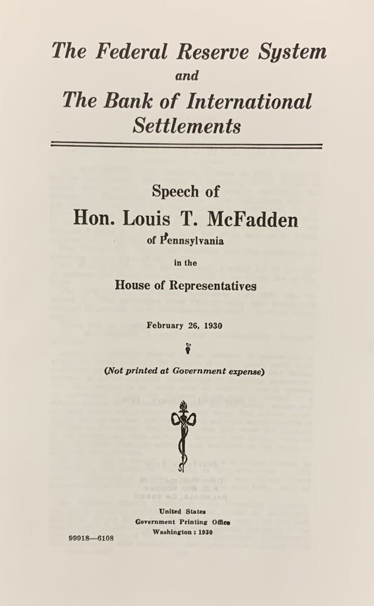 Federal Reserve System and the Bank of International Settlements by Louis McFadden