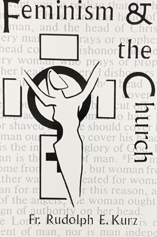 Feminism and the Church by Rudolph Kurz