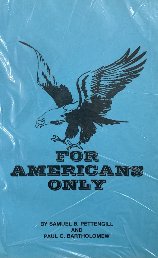 For Americans Only by Samuel Pettengill