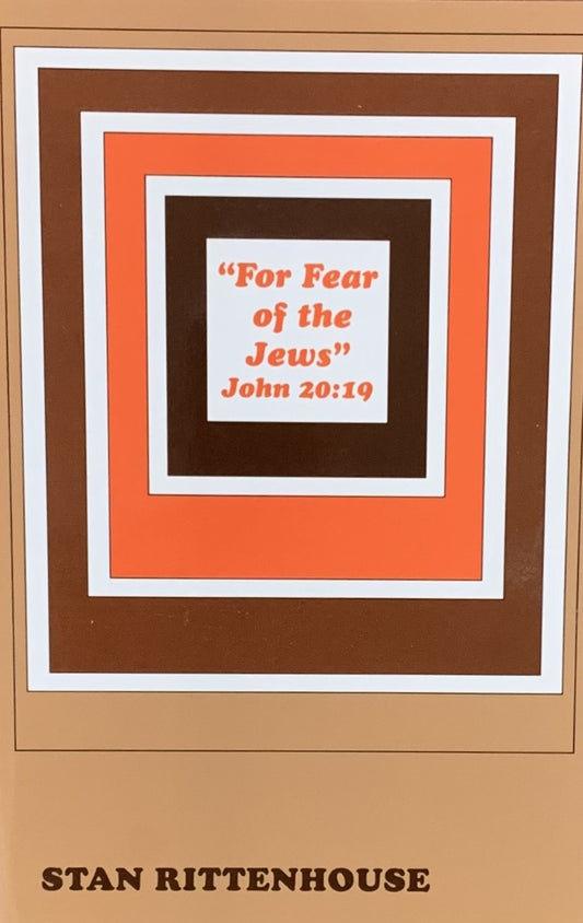 For Fear of the Jews by Stan Rittenhouse
