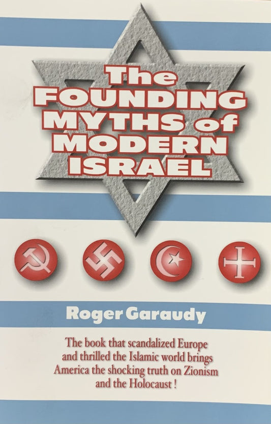 Founding Myths of Modern Israel by Roger Garaudy