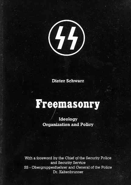 Freemasonry: Ideology, Organization, and Policy by Dieter Schwarz