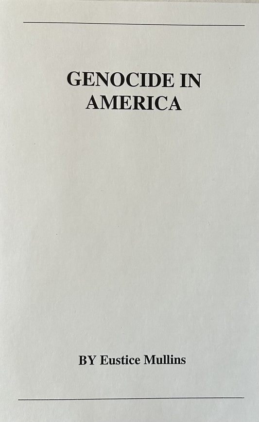 Genocide in America by Eustace Mullins