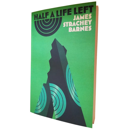 Half a Life Left by James Barnes