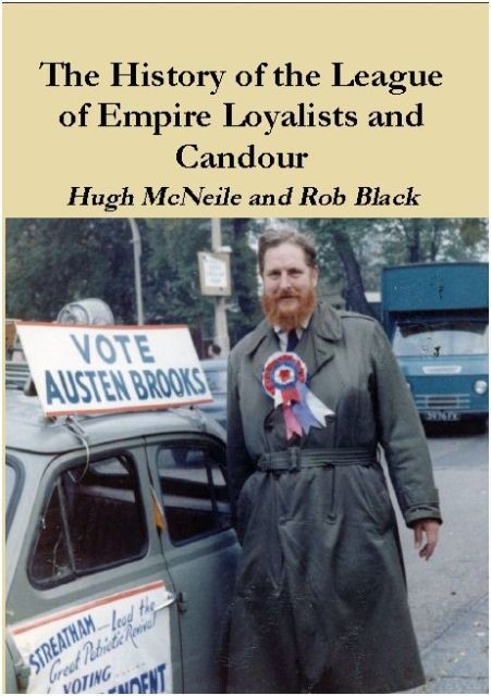 History of the League of Empire Loyalists and Candour by Hugh McNeile