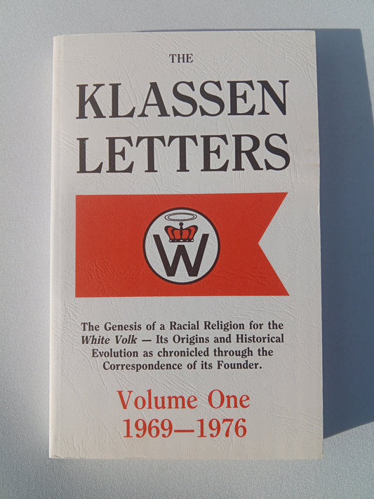 Klassen Letters, Volume 1: 1969 to 1976 by Ben Klassen PB