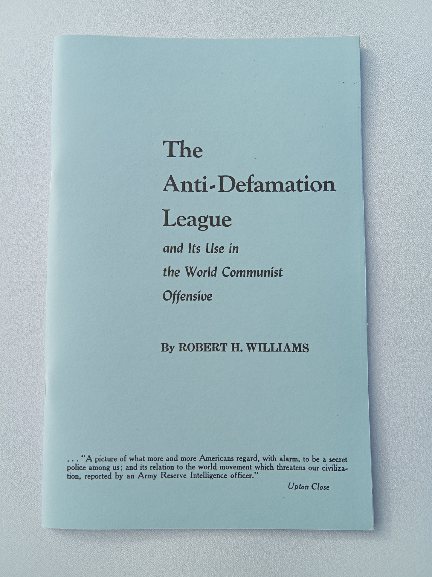 Anti-Defamation League: Its Use in the World Communist Offensive by Robert Williams SB