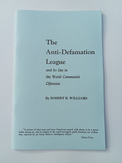 Anti-Defamation League: Its Use in the World Communist Offensive by Robert Williams SB