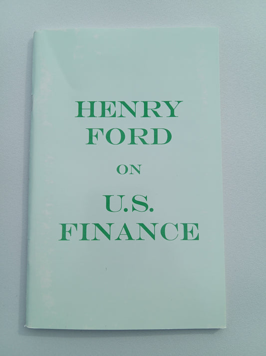 Henry Ford on United States Finance by Henry Ford SB