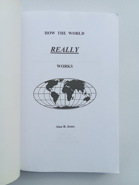How the World Really Works by Alan Jones