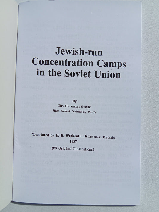Jewish-Run Concentration Camps in the Soviet Union by Hermann Greife SB
