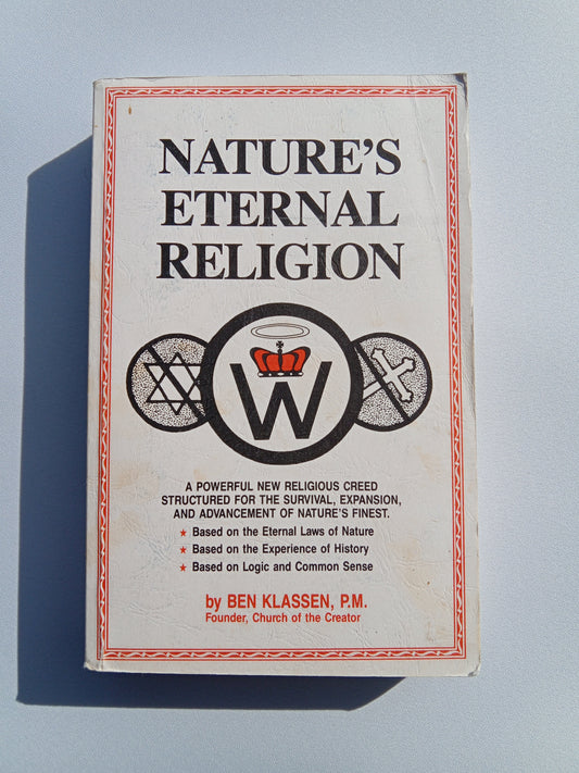 Nature's Eternal Religion by Ben Klassen PB