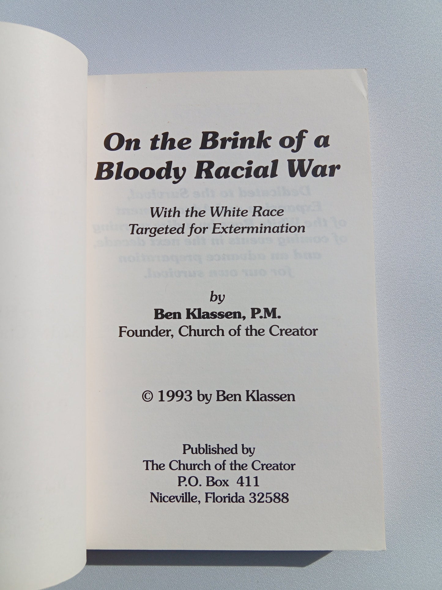 On the Brink of a Bloody Racial War: With the White Race Targeted for Extermination by Ben Klassen PB